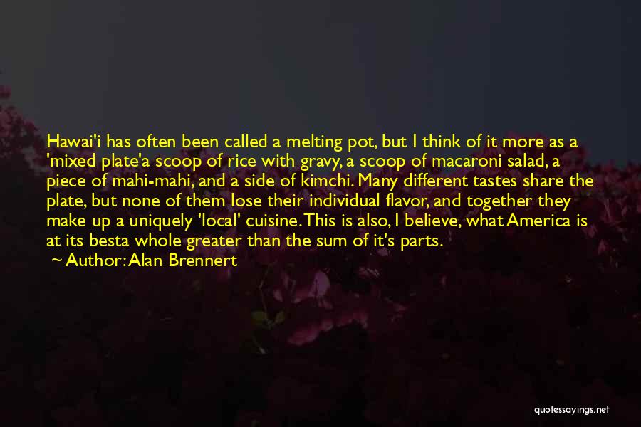 Best Salad Quotes By Alan Brennert