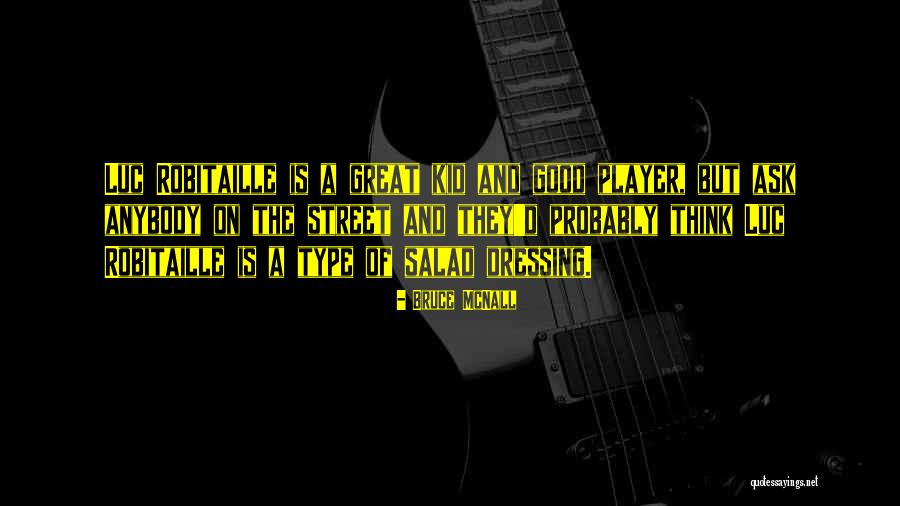 Best Salad Quotes By Bruce McNall Best Salad Quotes By Bruce McNall