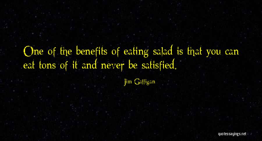 Best Salad Quotes By Jim Gaffigan