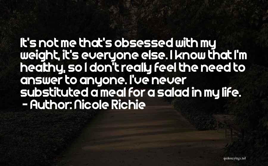 Best Salad Quotes By Nicole Richie