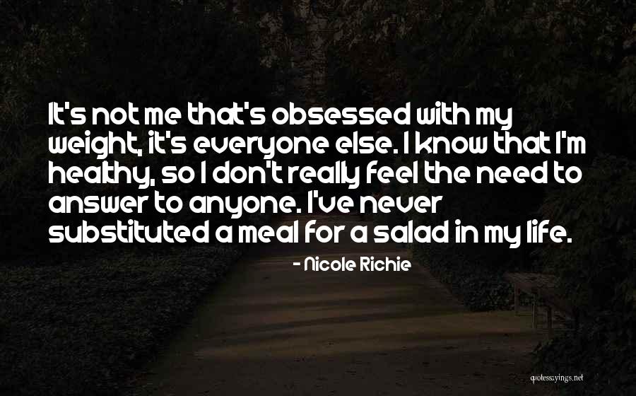 Best Salad Quotes By Nicole Richie