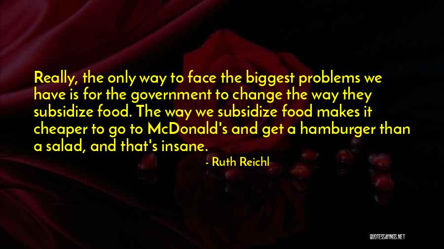 Best Salad Quotes By Ruth Reichl