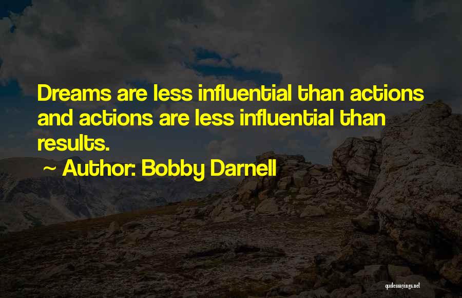 Best Sales Achievement Quotes By Bobby Darnell