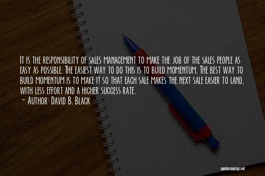 Best Sales Management Quotes By David B. Black