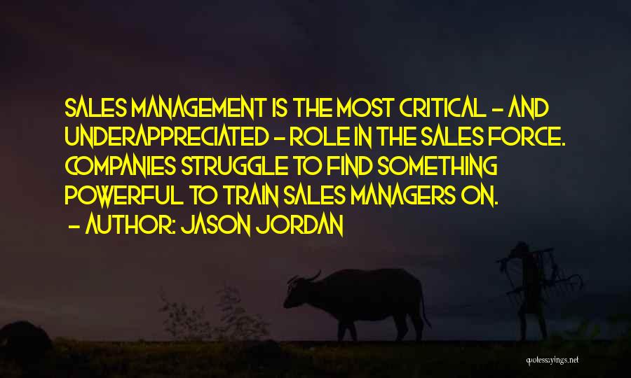 Best Sales Management Quotes By Jason Jordan