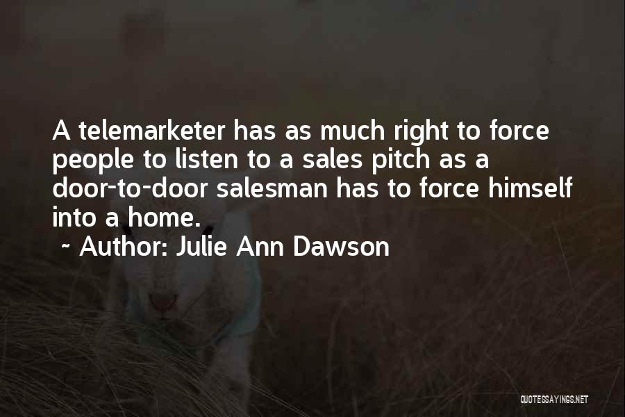 Best Sales Pitch Quotes By Julie Ann Dawson
