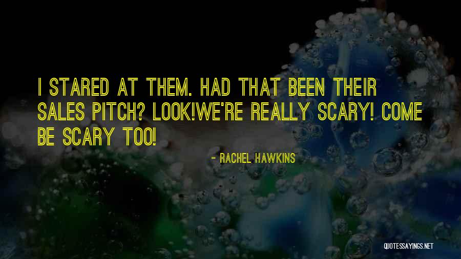 Best Sales Pitch Quotes By Rachel Hawkins