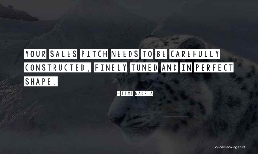 Best Sales Pitch Quotes By Timi Nadela