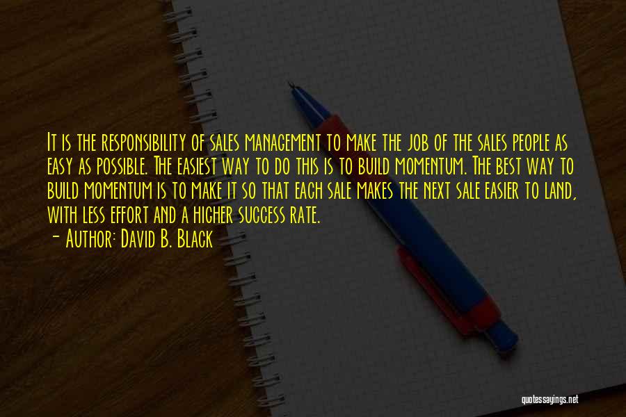 Best Sales Quotes By David B. Black