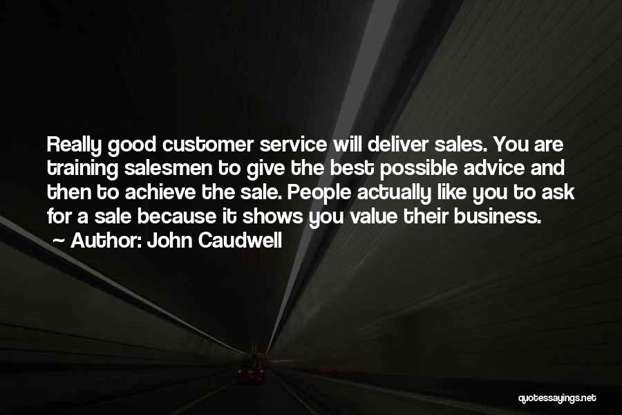 Best Sales Quotes By John Caudwell