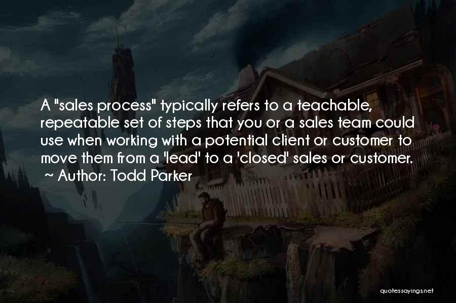 Best Sales Team Quotes By Todd Parker