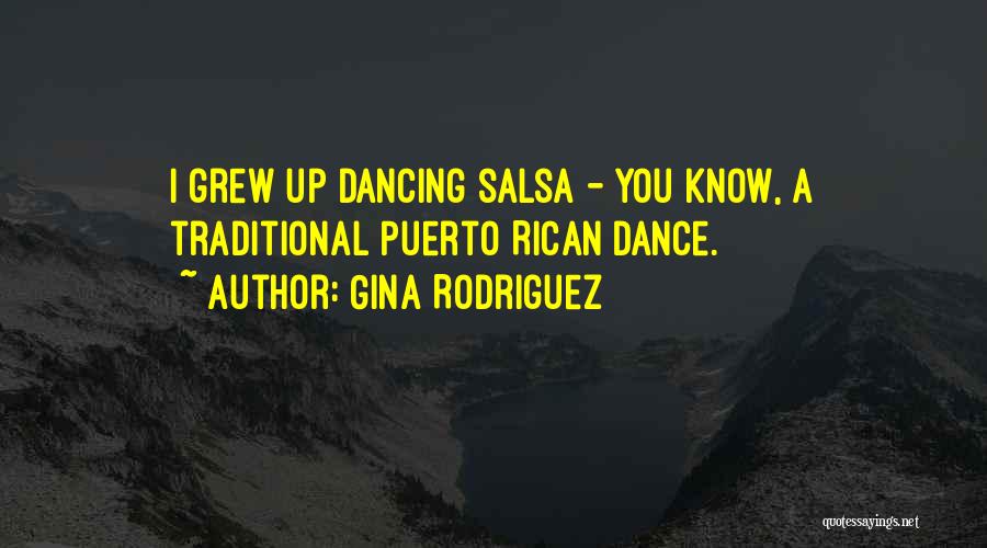 Best Salsa Dance Quotes By Gina Rodriguez