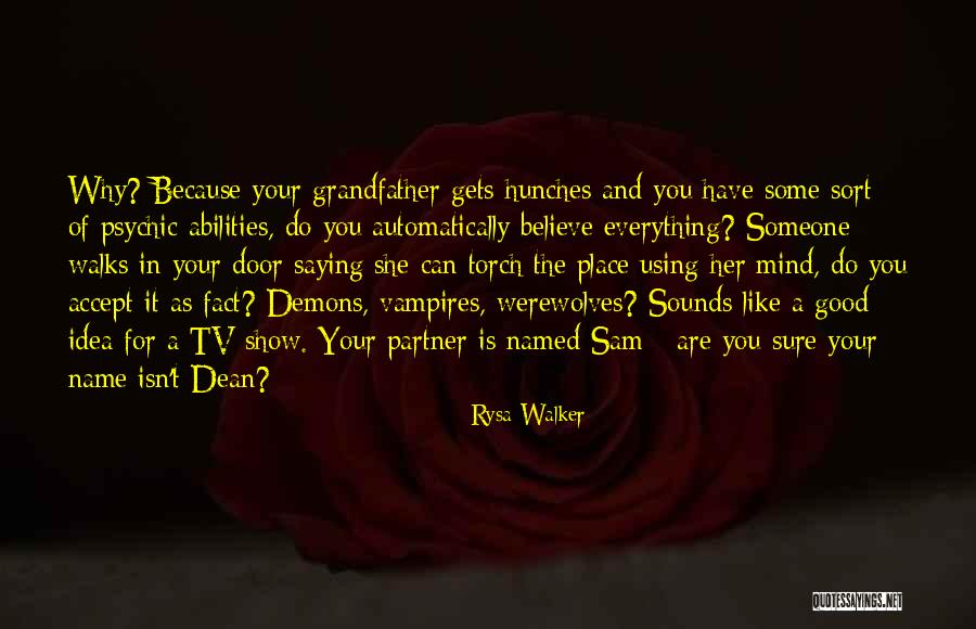 Best Sam And Dean Quotes By Rysa Walker Best Sam And Dean Quotes By Rysa Walker