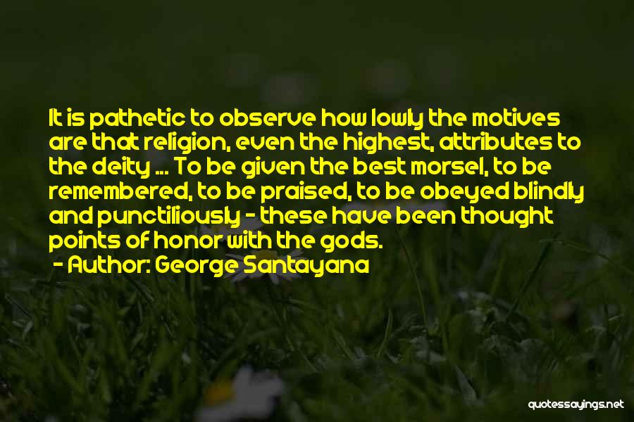 Best Santayana Quotes By George Santayana