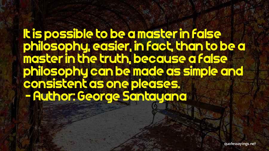 Best Santayana Quotes By George Santayana