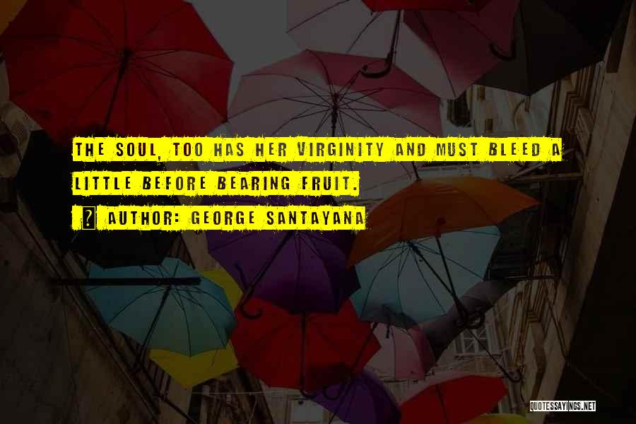 Best Santayana Quotes By George Santayana