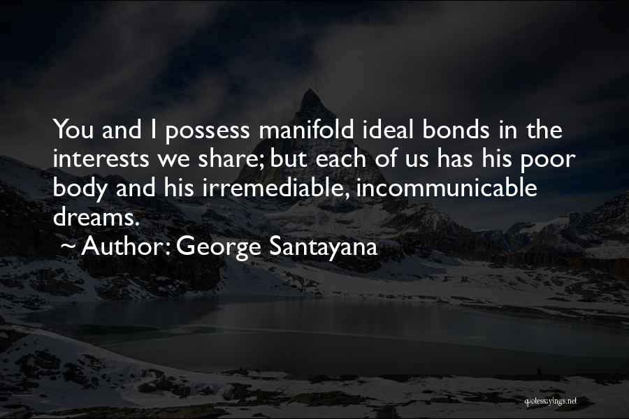 Best Santayana Quotes By George Santayana