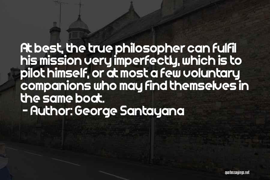 Best Santayana Quotes By George Santayana