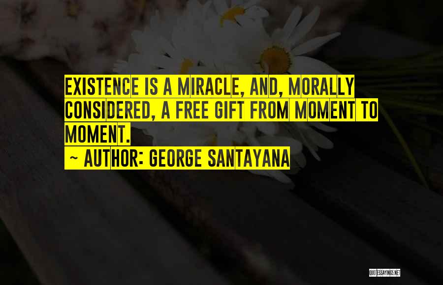 Best Santayana Quotes By George Santayana