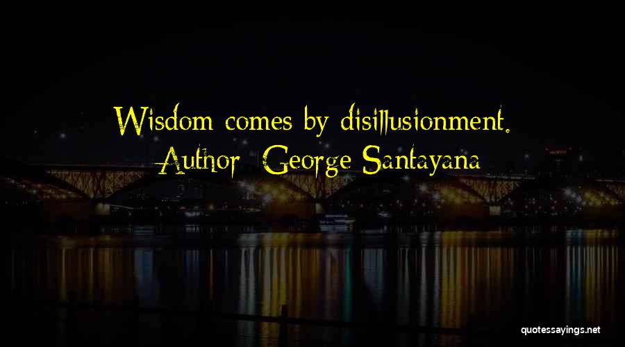 Best Santayana Quotes By George Santayana