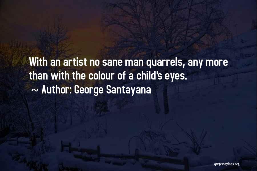 Best Santayana Quotes By George Santayana