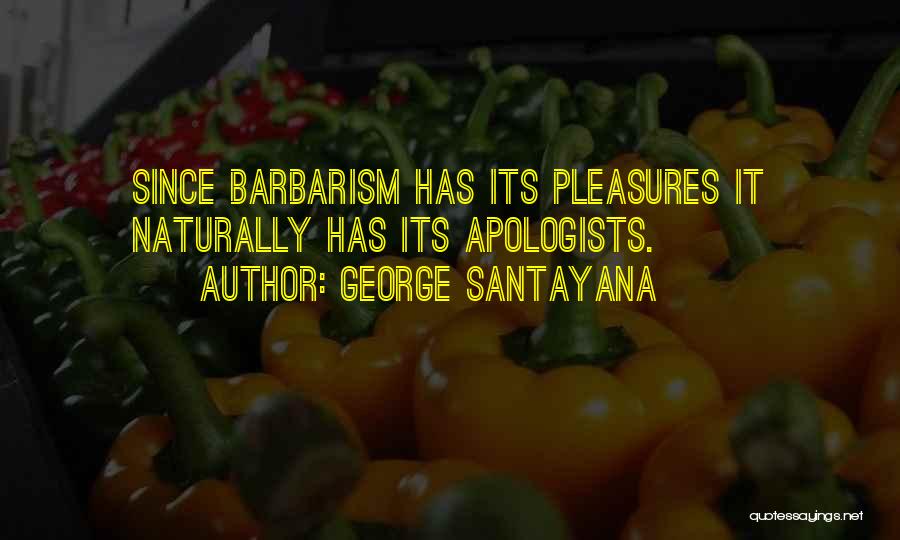 Best Santayana Quotes By George Santayana