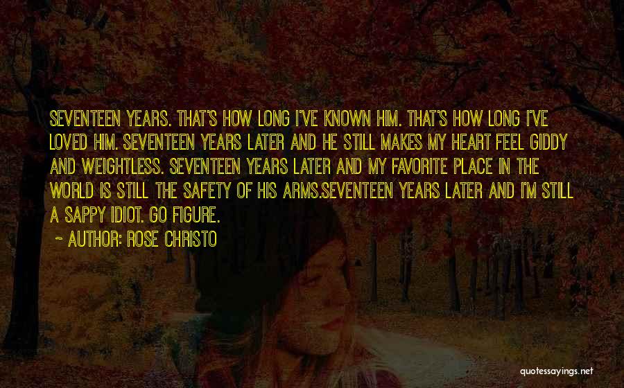 Best Sappy Quotes By Rose Christo