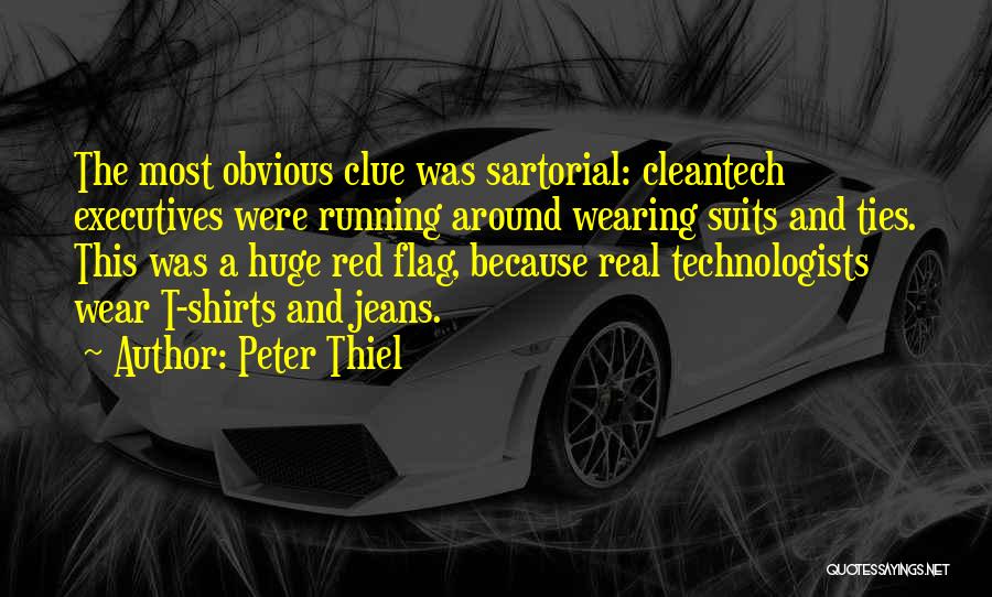 Best Sartorial Quotes By Peter Thiel