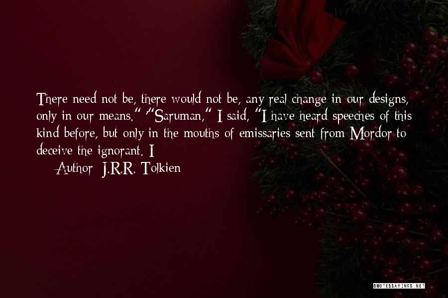 Best Saruman Quotes By J.R.R. Tolkien