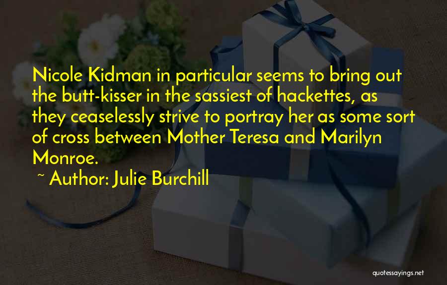 Best Sassiest Quotes By Julie Burchill