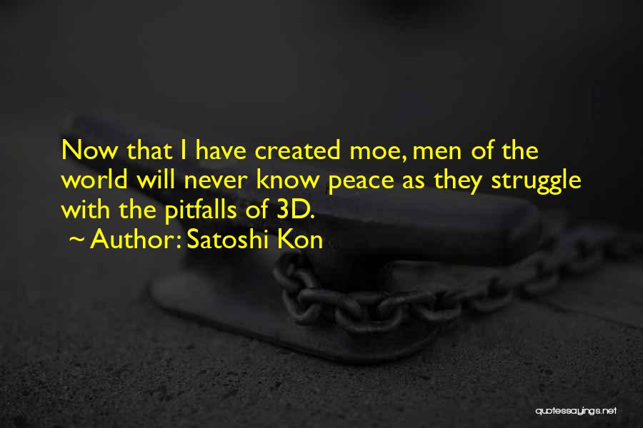 Best Satoshi Quotes By Satoshi Kon