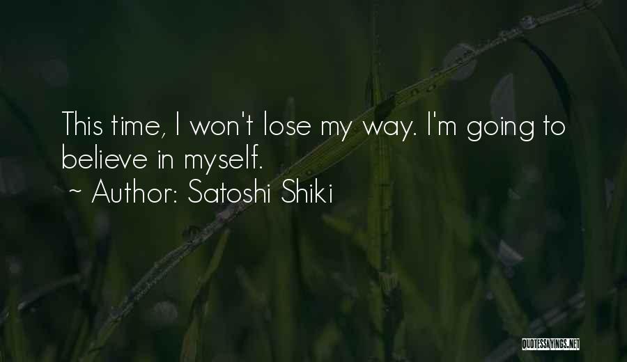 Best Satoshi Quotes By Satoshi Shiki