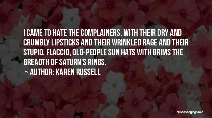 Best Saturn Quotes By Karen Russell