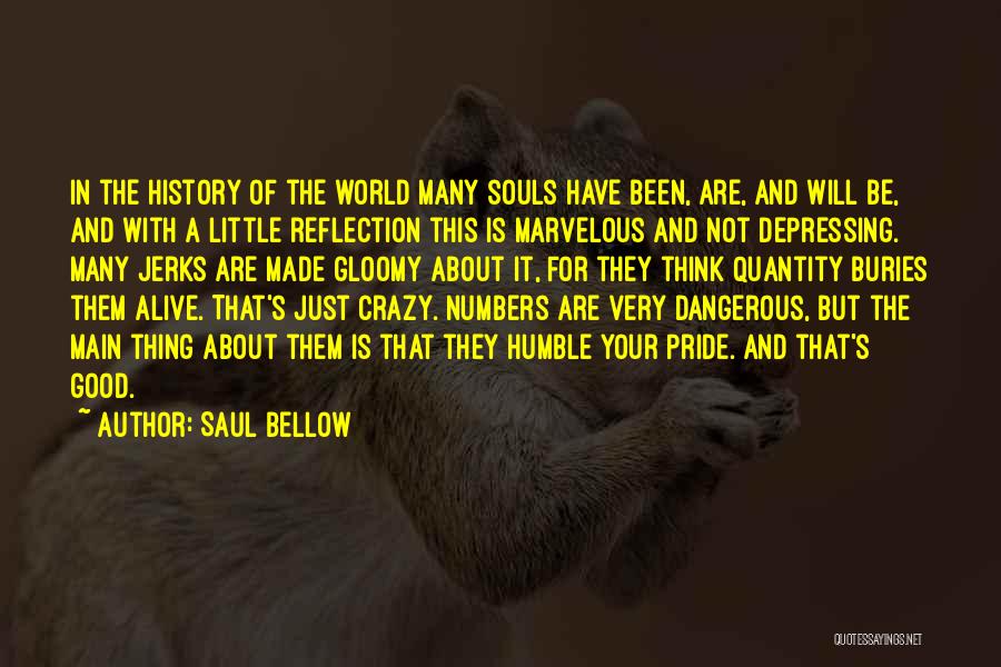 Best Saul Quotes By Saul Bellow