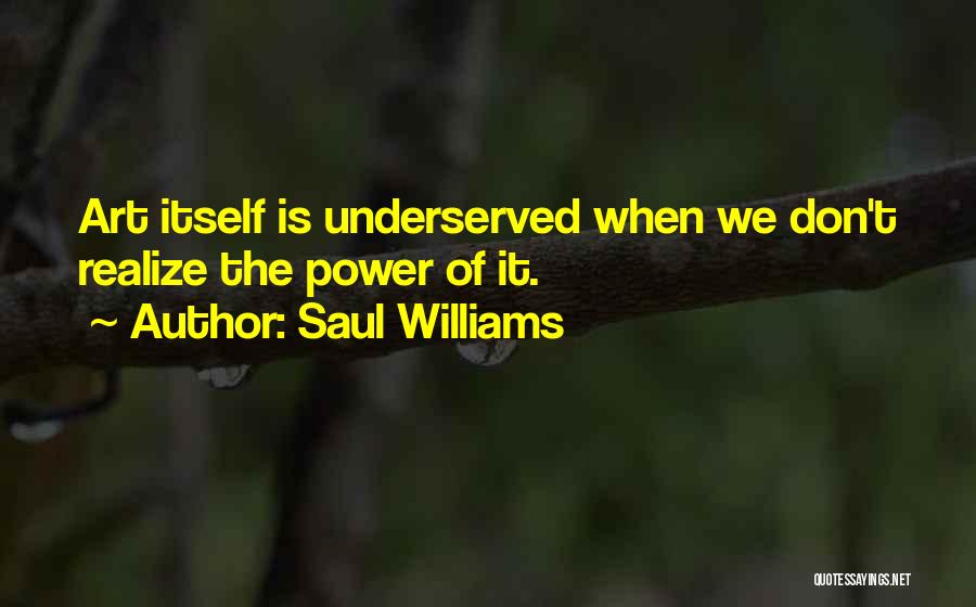 Best Saul Quotes By Saul Williams