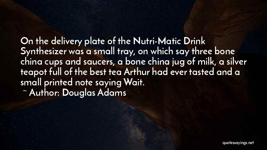 Best Saying Quotes By Douglas Adams