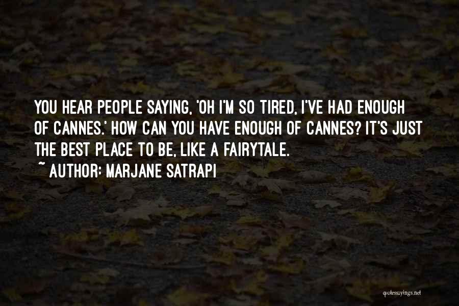 Best Saying Quotes By Marjane Satrapi