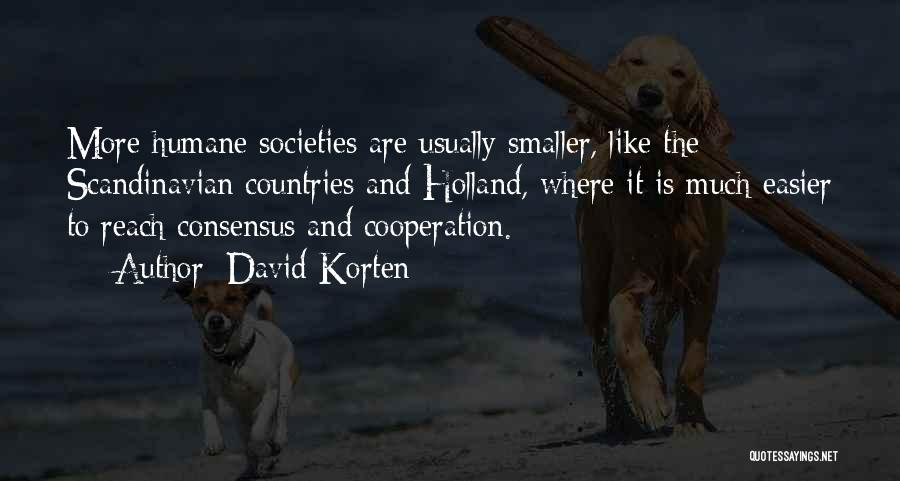 Best Scandinavian Quotes By David Korten