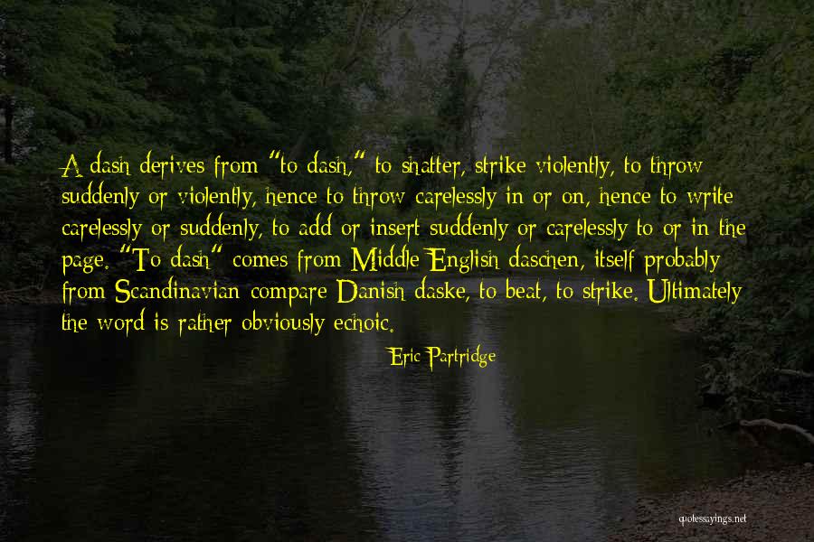 Best Scandinavian Quotes By Eric Partridge Best Scandinavian Quotes By Eric Partridge