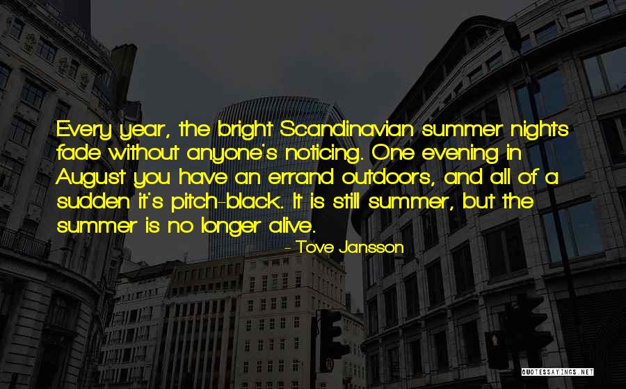 Best Scandinavian Quotes By Tove Jansson