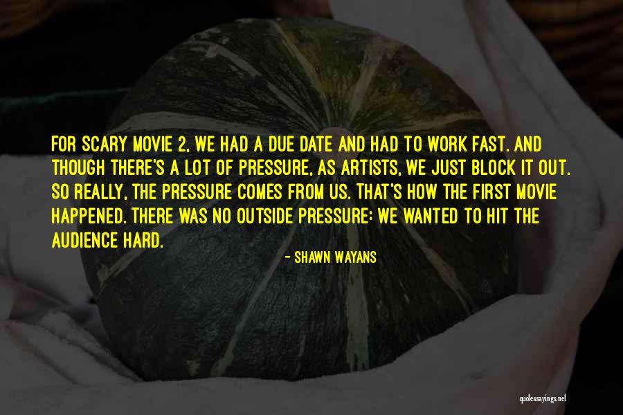 Best Scary Movie Quotes By Shawn Wayans Best Scary Movie Quotes By Shawn Wayans