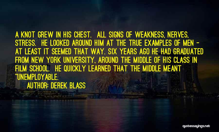 Best School Class Quotes By Derek Blass