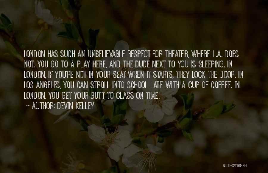 Best School Class Quotes By Devin Kelley