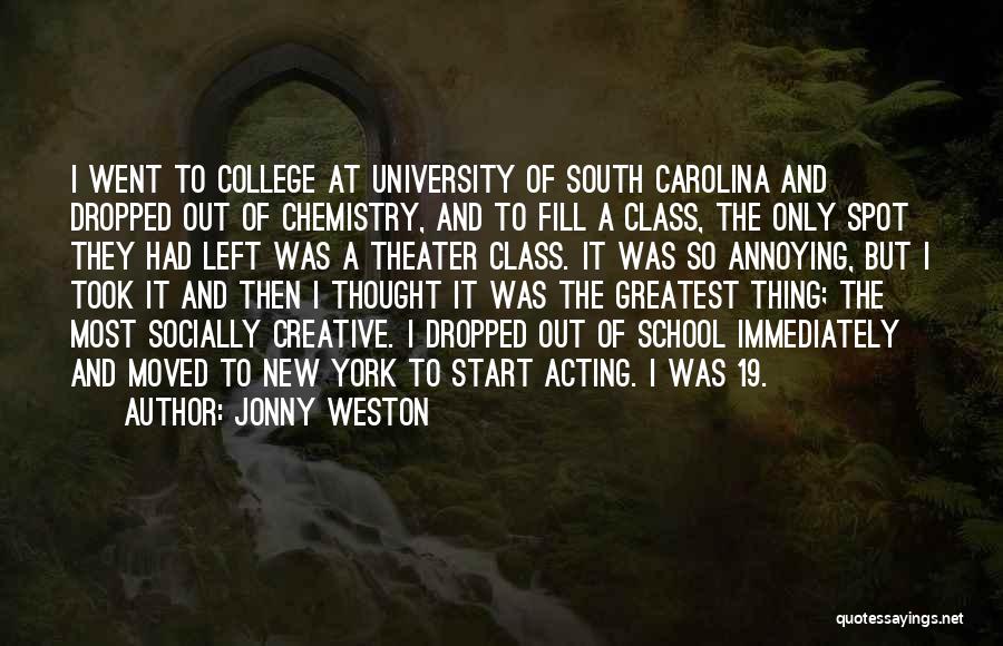 Best School Class Quotes By Jonny Weston