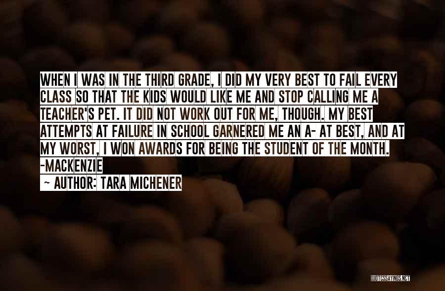 Best School Class Quotes By Tara Michener