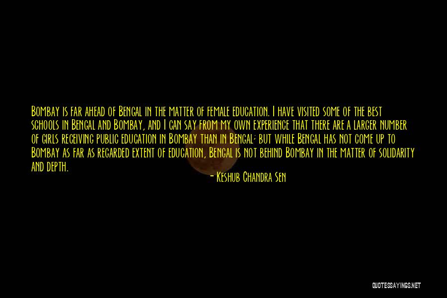 Best School Education Quotes By Keshub Chandra Sen Best School Education Quotes By Keshub Chandra Sen