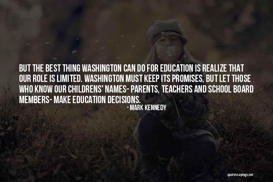 Best School Education Quotes By Mark Kennedy Best School Education Quotes By Mark Kennedy