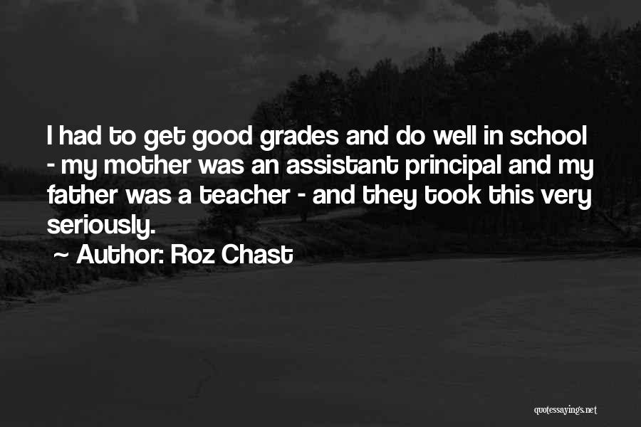 Best School Principal Quotes By Roz Chast