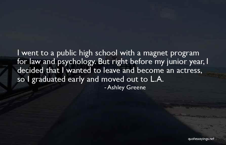 Best School Psychology Quotes By Ashley Greene