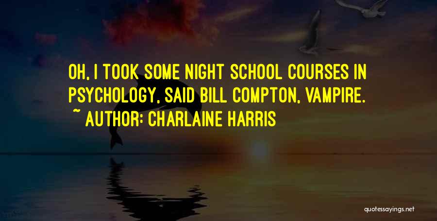 Best School Psychology Quotes By Charlaine Harris